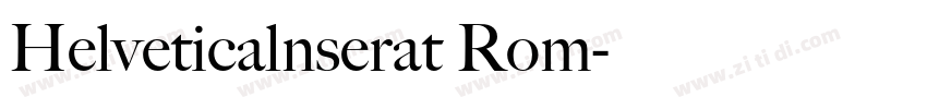 Helveticalnserat Rom字体转换